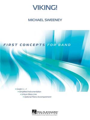 Michael Sweeney: Viking!: Orchestre d'Harmonie
