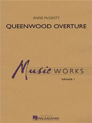 Anne McGinty: Queenwood Overture: Orchestre d'Harmonie
