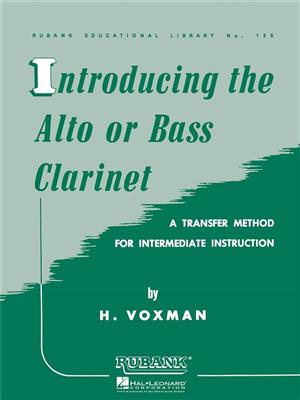 Himie Voxman: Introducing the Alto or bass clarinet: Solo pour Clarinette