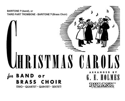 Christmas Carols for Band or Brass Choir: (Arr. G. E. Holmes): Orchestre d'Harmonie