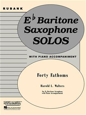Harold L. Walters: Forty Fathoms: Saxophone