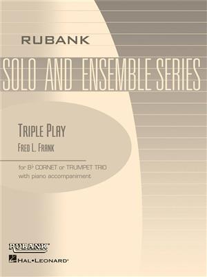 Fred Frank: Triple Play: Trompette (Ensemble)