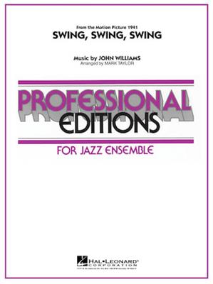 John Williams: Swing, Swing, Swing: (Arr. Mark Taylor): Jazz Band