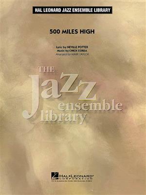 Chick Corea: 500 Miles High: (Arr. Mark Taylor): Jazz Band