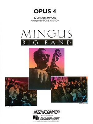 Charles Mingus: Opus 4: (Arr. Boris Kozlov): Jazz Band