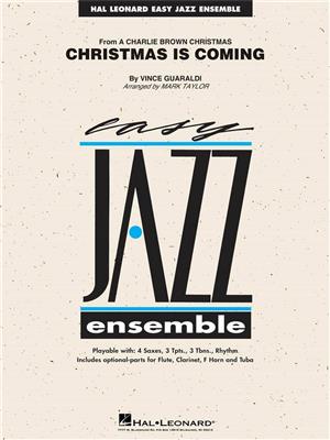 Vince Garualdi: Christmas Is Coming: (Arr. Mark Taylor): Jazz Band