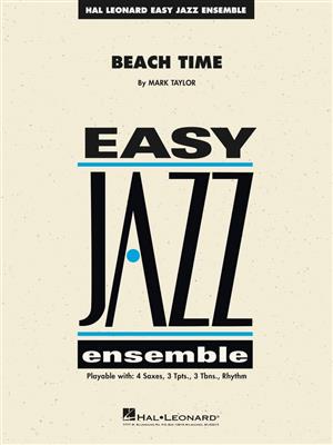 Beach Time: (Arr. Mark Taylor): Jazz Band