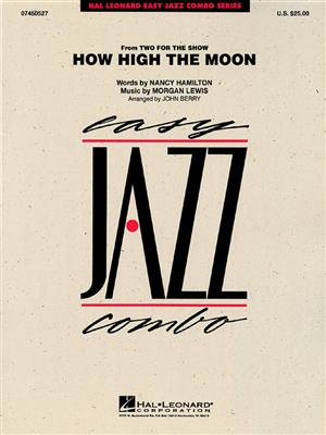Morgan Lewis: How High The Moon: (Arr. John Berry): Jazz Band