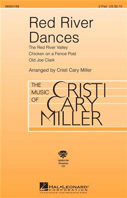 Traditional: Red River Dances: (Arr. Cristi Cary Miller): Voix Hautes et Accomp.