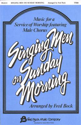 Singing Men on Sunday Morning #1 (Collection): (Arr. Fred Bock): Voix Basses et Accomp.