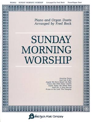 Sunday Morning Worship Piano/Organ Duets: (Arr. Fred Bock): Orgue