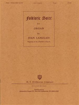 Jean Langlais: Folkloric Suite: Orgue