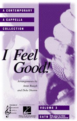 I Feel Good: (Arr. Anne Raugh): Chœur Mixte A Cappella