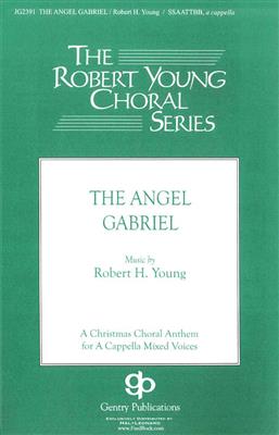 The Angel Gabriel: (Arr. Robert H. Young): Voix Basses et Accomp.