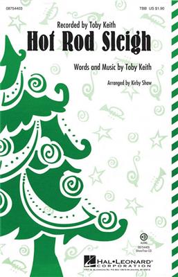 Toby Keith: Hot Rod Sleigh: (Arr. Kirby Shaw): Voix Basses et Accomp.