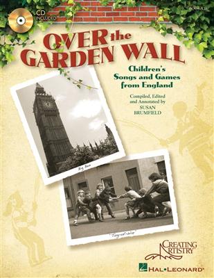 Over The Garden Wall: (Arr. Susan Brumfield): Chœur Mixte et Accomp.