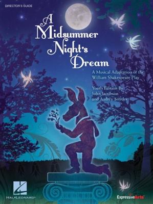 John Jacobson: Midsummer Night's Dream, A - Youth Musical: Chœur Mixte et Accomp.