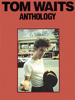 Tom Waits: Tom Waits - Anthology: Piano, Voix & Guitare