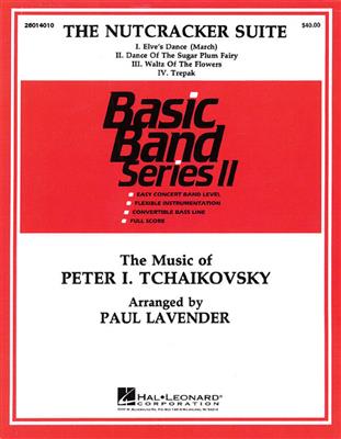 Pyotr Ilyich Tchaikovsky: The Nutcracker Suite: (Arr. Paul Lavender): Orchestre d'Harmonie
