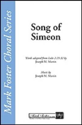 Joseph M. Martin: Song of Simeon: Chœur Mixte et Accomp.