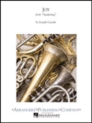 Joseph Curiale: Joy: (Arr. Joseph Curiale): Orchestre d'Harmonie