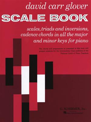 David Carr Glover: Scale Book: Solo de Piano
