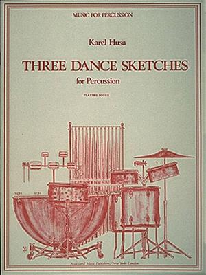 Karel Husa: Three Dance Sketches for Percussion Quartet: Percussion (Ensemble)