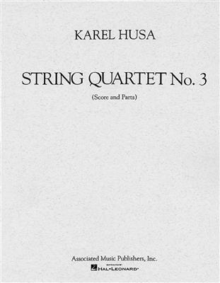 Karel Husa: String Quartet No. 3: Quatuor à Cordes