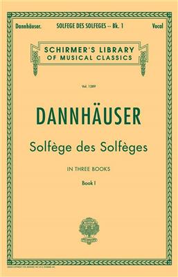 A.L. Dannhauser: Solf?ge des Solf?ges - Book I: Solo pour Chant