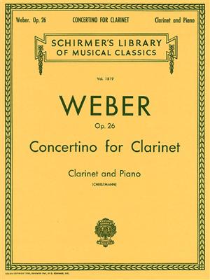 Carl Maria von Weber: Clarinet Concertino In E Flat Op.26: Clarinette et Accomp.