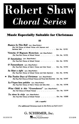 Traditional: The Twelve Days of Christmas: (Arr. Alice Parker): Chœur Mixte A Cappella