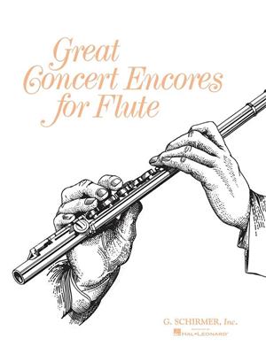 Great Concert Encores for Flute: Flûte Traversière et Accomp.