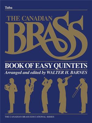 The Canadian Brass: The Canadian Brass Book of Easy Quintets: (Arr. Walter Barnes): Ensemble de Cuivres