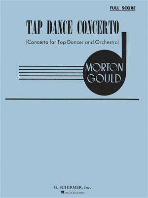 Morton Gould: Tap Dance Concerto: Orchestre et Solo