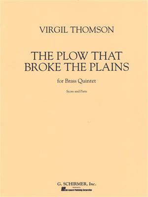 Virgil Thomson: The Plow That Broke The Plains: Ensemble de Cuivres