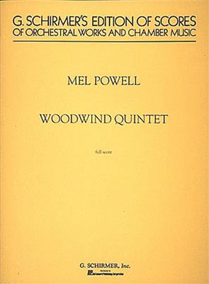 Mel Powell: Woodwind Quintet: Bois (Ensemble)