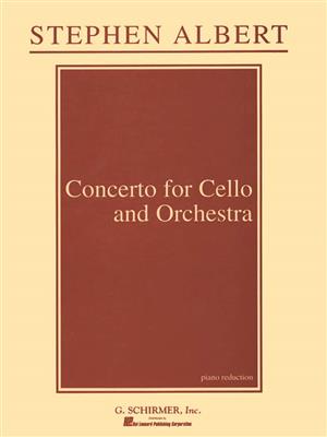 Stephen Albert: Concerto for Cello and Orchestra: Violoncelle et Accomp.