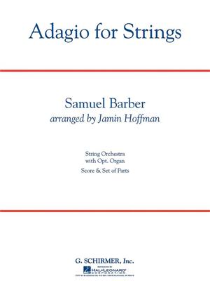 Samuel Barber: Adagio for Strings: (Arr. Jamin Hoffman): Orchestre à Cordes