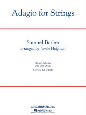Samuel Barber: Adagio For Strings - Score Only: (Arr. Jamin Hoffman): Orchestre à Cordes