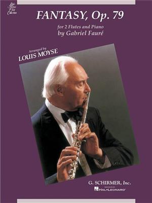 Gabriel Fauré: Fantasie Op.79: Flûte Traversière et Accomp.