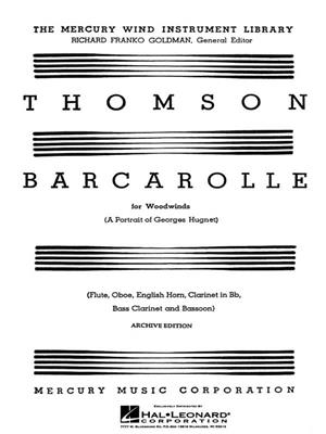 Virgil Thomson: Barcarolle (A Portrait of Georges Hugnet): Bois (Ensemble)