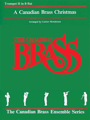 The Canadian Brass: The Canadian Brass Christmas: (Arr. Luther Henderson): Solo de Trompette