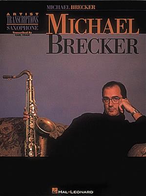 Michael Brecker: Michael Brecker Artists Transcriptions: Saxophone Ténor