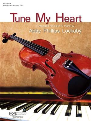 Tune My Heart: (Arr. Ab Locka): Solo pour Violons