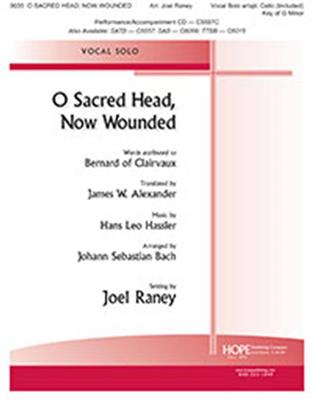 O Sacred Head, Now Wounded: (Arr. Joel Raney): Duo pour Chant