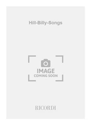 Hill-Billy-Songs: Chant et Autres Accomp.