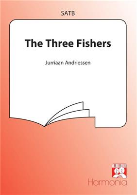 Jurriaan Andriessen: 3 Fishers: Chœur Mixte et Accomp.