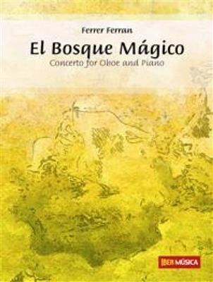 Ferrer Ferran: El Bosque Magico: Orchestre d'Harmonie et Solo