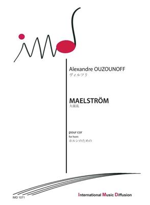 A. Ouzounoff: Maelstrom: Solo pour Cor Français