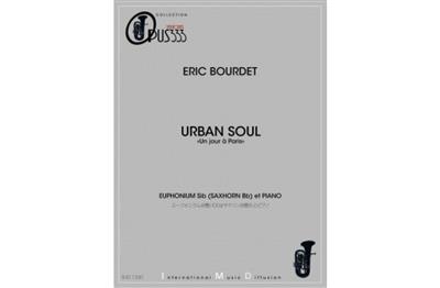 Eric Bourdet: Urban Soul: Baryton ou Euphonium et Accomp.